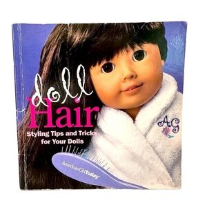 American Girl Doll‎ HAIR Book Styling Tips and Tricks for Dolls